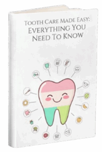 Tooth Care Made Easy Everything You Need to Know